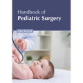 Handbook of Pediatric Surgery - Hardcover