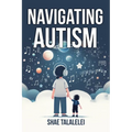 Navigating Autism: One child's journey - Paperback