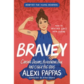 Bravey (Adapted for Young Readers): Chasing Dreams, Befriending Pain, and Other Big Ideas - Paperback