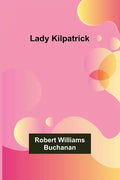 Lady Kilpatrick - Paperback