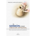 El serm como creaci artesanal: Manual para la pr當tica de la predicaci - Paperback