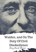Walden, and On The Duty Of Civil Disobedience - Paperback
