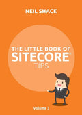 The Little Book of Sitecore(R) Tips: Volume 3 - Paperback
