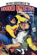 The Pulp Adventures Of The Hooded Detective - Paperback