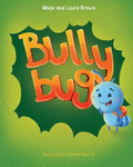 Bully Bug: Anti-Bullying Children's Book - Paperback