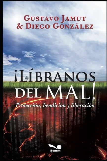 ¡Libranos del Mal!: protección, bendición y liberación - Paperback