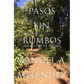 Pasos Sin Rumbos - Paperback