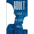 Adult Child - RAW files - Paperback
