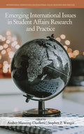 Emerging International Issues in Student Affairs Research and Practice - Hardcover