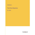 The African Repository: Vol. XXXV - Paperback