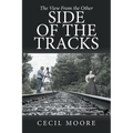 The View From the Other Side of the Tracks - Paperback
