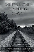 And It All Came Tumbling Down - Paperback