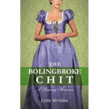 The Bolingbroke Chit: A Regency Romance - Paperback