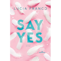 Say Yes: A Hush Hush Novel + Exclusive Bonus Novella - Paperback