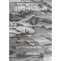 Air Power for Patton's Army: The XIX Tactical Air Command in the Second World War - Paperback