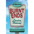 Burnt Ends - Hardcover