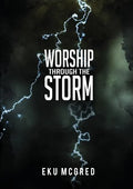 Worship Through the Storm - Paperback