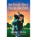 Big People Don't Pee in the Park - Hardcover