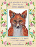 The Man and the Fox -- El hombre y el zorro: English-Spanish Edition - Paperback