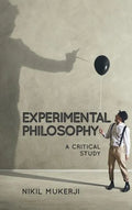 Experimental Philosophy: A Critical Study - Paperback