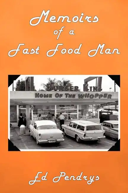 Memoirs of a Fast Food Man - Paperback