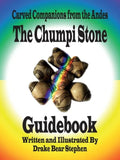 The Chumpi Stone Guidebook: Carved Companions from the Andes - Paperback