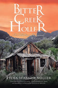 Bitter Creek Holler: A Collection of Original Poetry by Lydia Warner Miller - Paperback
