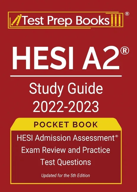 HESI A2 Study Guide 2022-2023 Pocket Book: HESI Admission Assessment Exam Review and Practice Test Questions [Updated for the 5th Edition] - Paperback