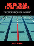 More Than Swim Lessons: A Comprehensive Resource for Coaches, Athletes, Parents, and Organizations - Paperback