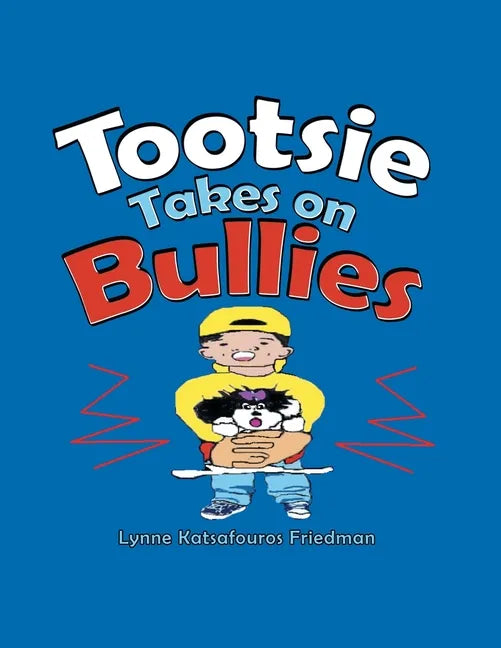 Tootsie Takes on Bullies - Paperback