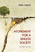 Atonement for a Sinless Society: Second Edition - Hardcover