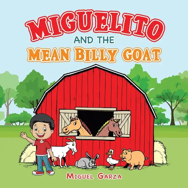 Miguelito and the Mean Billy Goat - Paperback