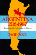 Argentina, 1516-1987: From Spanish Colonization to Alphonsín. (Updated) - Paperback