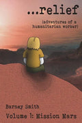 ...relief: Adventures of a Humanitarian Worker - Paperback