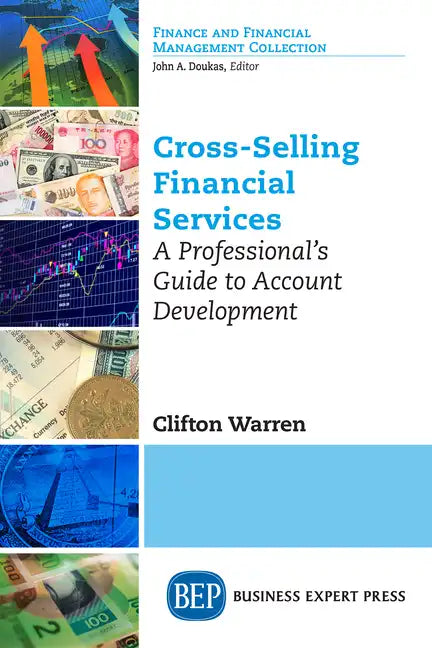 Cross-Selling Financial Services: A Professional's Guide to Account Development - Paperback