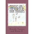Positive Girl - The Power of Your Thoughts - Paperback