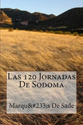 Las 120 Jornadas De Sodoma - Paperback