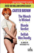 The Wench is Wicked/Blonde Verdict/Delilah Was Deadly - Paperback