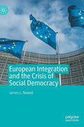 European Integration and the Crisis of Social Democracy - Hardcover