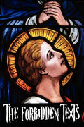 The Forbidden Texts - Gospels and Epistles That Were Banned from the Bible - Including: The Gospel of Peter; The Didache; The Gospel of the Birth of M - Paperback