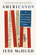 Americanon: An Unexpected U.S. History in Thirteen Bestselling Books - Paperback