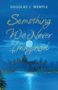 Something We Never Imagined - Paperback
