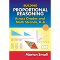 Building Proportional Reasoning Across Grades and Math Strands, K-8 - Paperback