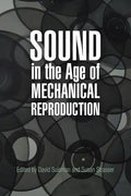 Sound in the Age of Mechanical Reproduction - Paperback