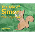 The Tale of Simon the Squirrel - Hardcover