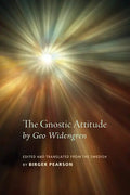 The Gnostic Attitude by Geo Widengren - Paperback