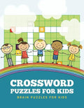Crossword Puzzles for Kids: Brain Puzzles for Kids - Paperback