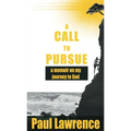 A Call To Pursue: A Memoir on my Journey to God - Paperback