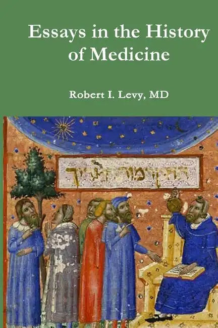 Essays in the History of Medicine - Paperback