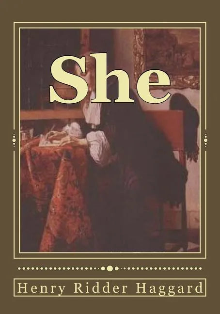 She: A History of Adventure - Paperback
